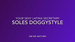 Your Sexy Latina Secretary In 'Soles In Taken From Behind'