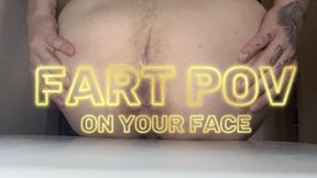 Fart POV on your face