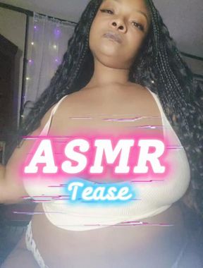 ASMR Tease