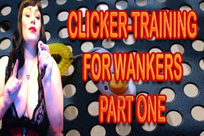 CLICKER TRAINING FOR WANKERS PART ONE