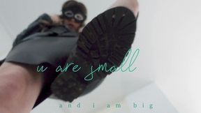 u are small and i am big