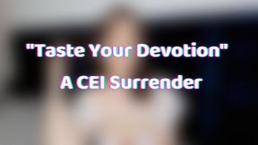 Taste Your Devotion - A CEi Surrender