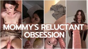 Mommy's reluctant obsession
