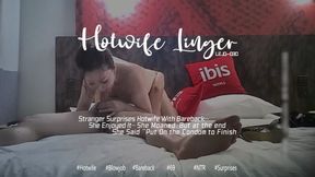 Stranger surprise Hotwife with Bareback...