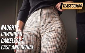 Naughty Coworker Cameltoe Tease and Denial