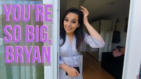 You re So Big Bryan