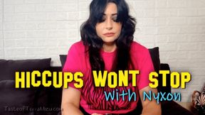 Hiccups Won't Stop - Nyxon - HD 720 WMV