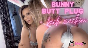 Bunny butt plug + fuck machine