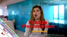 Ticklish Presentation - Pt2