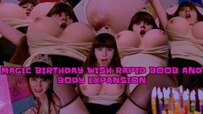 MAGIC BIRTHDAY WISH RAPID BOOB AND BODY EXPANSION