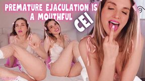 Premature Ejaculation is a Mouthful - CEI