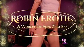 Robin Erotic A Wonder for Ages 21 to 99