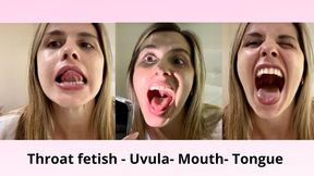 Throat fetish - uvula fetish - Mouth fetish - Tongue fetish