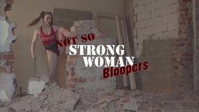 Strong Woman - BLOOPERS