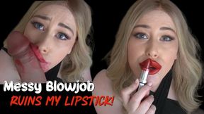 Messy Sloppy Blowjob RUINS MY MAKEUP