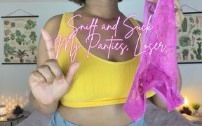 Sniff and Suck My Panties, Loser