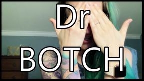 Dr Botch