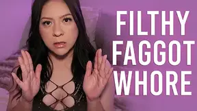 Filthy Faggot Whore