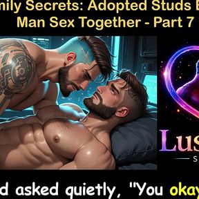 English Audio Gay Sex Story - Ranch Secrets Adopted Studs Explore Raw Man Sex Together - Part 7