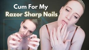 Cum For My Razor Sharp Nails - Natural Fingernails Fetish