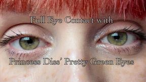 Full Eye Contact with Princess Diss' Pretty Green Eyes