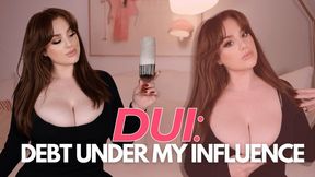 DUI: Debt Under My Influence