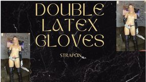 strapon double latex gloves
