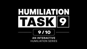 Humiliation Task - 9/10