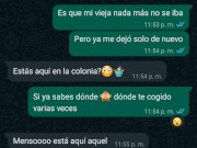 CON LA VENDEDORA DE CARNITAS LE MANDO WHATSAPP Y COJEMOS