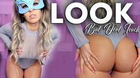 Look But Don't Touch