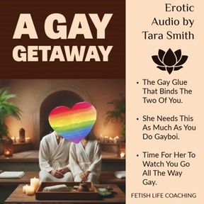 A Gay Getaway Gay Fetish Encouragement Erotic Fiction Audio For Men