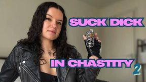 Suck Dick in Chastity 2