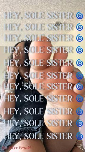 Hey, sole sister !