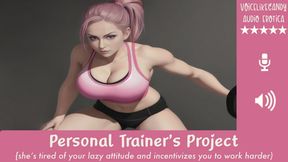 Personal Trainer's Project [You've been skipping the gym] [Your trainer makes a house call] [She's tired of your lazy attitude] [Gives you creative Incentives[