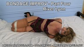 Bondage Improv - Part Four - River Lynn - 4K