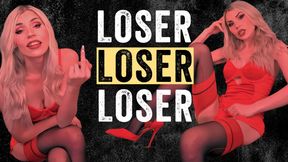 LOSER LOSER LOSER