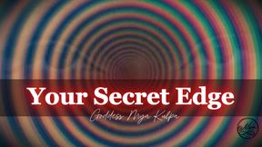 Your Secret Edge
