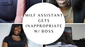 MILF Assistant Gets Inappropriate With Boss