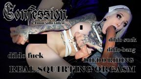 CONFESSION dildo fuck&squirting