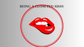 BEING A CLOSETED SISSY MIND FUCK - Same Door, Different Closet, Sissy Training