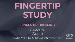 Fingertip Study - Giantess Experiment Femdom - Tiny Handjob Data Logging - Fast Orgasm Control by GTS Works