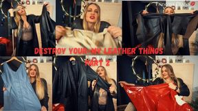 Destroy Your-My Leather Things Part 2 MOV