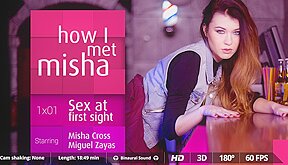 How I Met Misha I