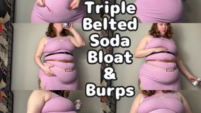 Triple Belted Soda Bloat and Burps