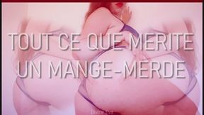 [AUDIO] Tout ce que mérite un mange-merde