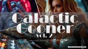 Galactic Gooner Vol 2