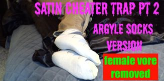 Satin Cheater Trap Pt 2 - argyle socks male only vore 720res