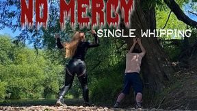 NO MERCY single whipping (1080p)