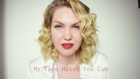 My Face Makes You Cum (wmv)