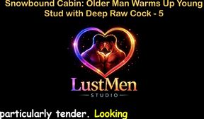 English Audio Gay Sex Story - Snowbound Cabin Older Man Warms up Young Stud with Deep Raw Cock - Part 5
